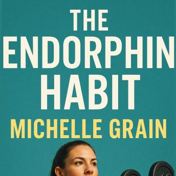 The Endorphin Habit