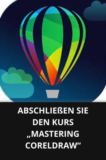 [German] - ABSCHLIEßEN SIE DEN KURS „MASTERING CORELDRAW