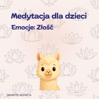 [Polish] - Medytacja dla dzieci. Emocje : Złość