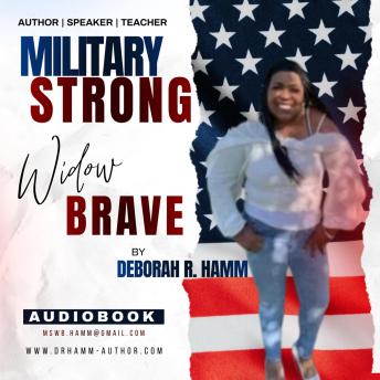 Military Strong, Widow Brave: A Heart Speaks