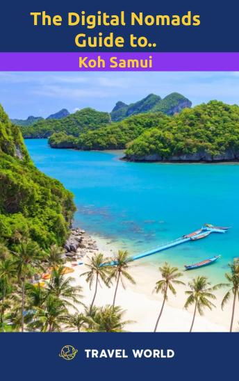 The Digital Nomads Guide to Koh Samui