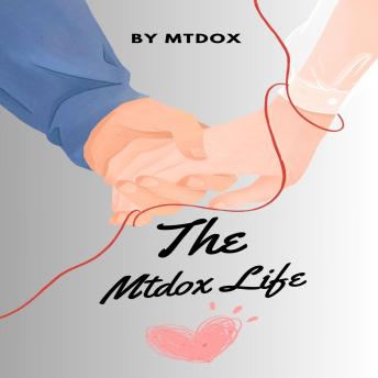The Mtdox Life: By Mtdox