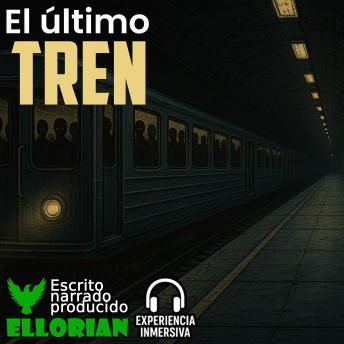 [Spanish] - El último tren: Cuentos de ultratumba