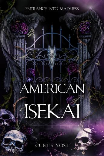 American Isekai: Entrance into Madness