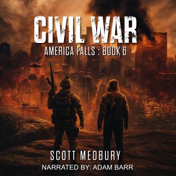 Civil War: A Post-Apocalyptic Survival Thriller