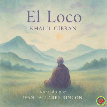 [Spanish] - EL LOCO: CUENTOS Y FILOSOFÍA MÍSTICA