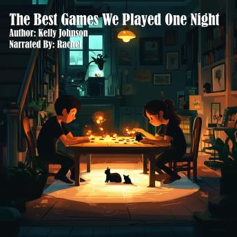 The Best Games We Played One Night