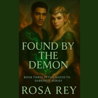Found by the Demon: Book Three in the Mated to Darkness Series