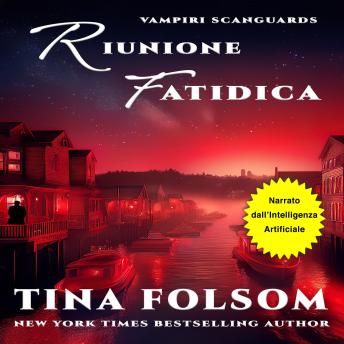 [Italian] - Riunione Fatidica: Vampiri Scanguards - Libro 11.5