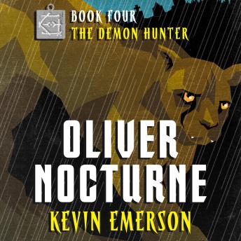 The Demon Hunter: Oliver Nocturne, Book 4