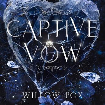 Captive Vow: A Dark Mafia Arranged Marriage Romance