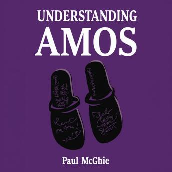 Understanding Amos: The End of a Silver Age