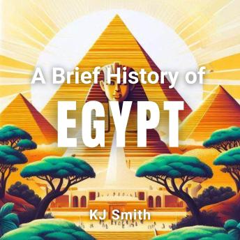 A Brief History of Egypt