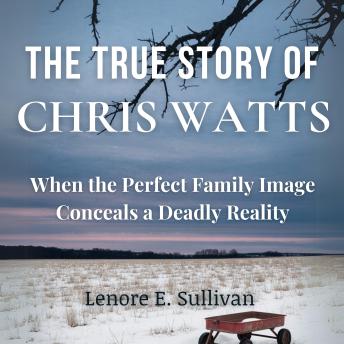 The True Story of  Chris Watts: When the Perfect Family Image Conceals a Deadly Reality