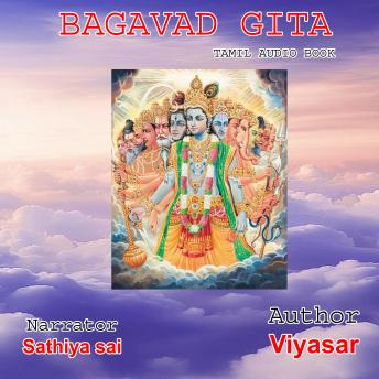 [Tamil] - Bagavad Gita in Tamil - Complete All 18 Chapters: Life Lessons from Gita