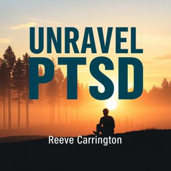 Unravel PTSD: Escape & Heal: 'Unlock powerful audio insights that empower your escape from PTSD and guide you toward healing.'
