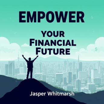 Empower Your Financial Future: Transform your finances! Discover strategies perfectly crafted to boost your path to financial freedom