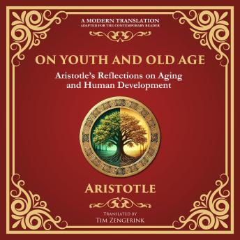 On Youth and Old Age: Aristotle’s Reflections on Aging and Human Development