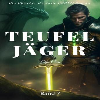 [German] - Teufel Jäger:Ein Epischer Fantasie LitRPG Roman (Band 7)