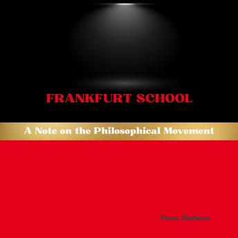 Frankfurt School: A Note on the Philosophical Movement