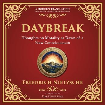 Daybreak: Awakening to Freedom and Truth - A Modern Translation - Adapted for the Contemporary Reader