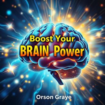 Boost Your BRAIN Power: 'Elevate your mental skills! Experience captivating audio lessons tailored for exceptional performance and growth!'