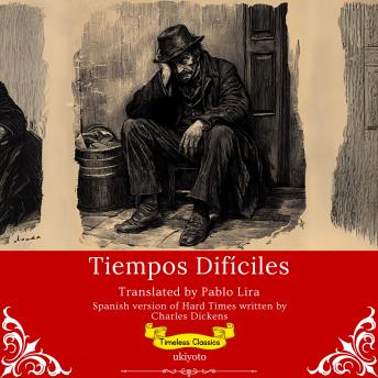 [Spanish] - Tiempos Difíciles | Spanish Translation of Hard Times