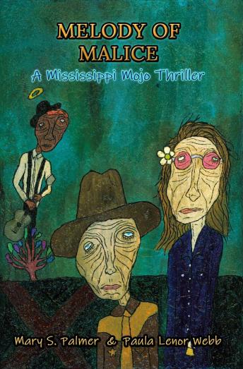 Melody of Malice: A Mississippi Mojo Thriller
