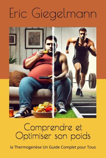 [French] - Comprendre et Optimiser son poids la Thermogenèse Un Guide Complet pour Tous