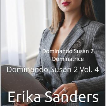 [Italian] - Dominando Susan 2. Dominatrice: Dominando Susan 2 Vol. 4