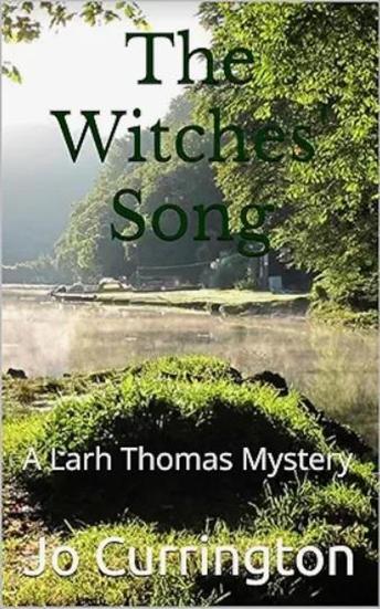 The Witches' Song: A Larh Thomas Mystery