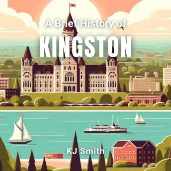 A Brief History of Kingston