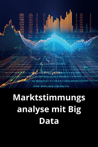 [German] - Marktstimmungsanalyse mit Big Data