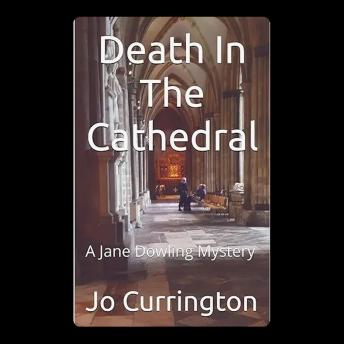 Death In The Cathedral: A Jane Dowling Mystery