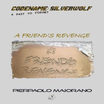 A Friend’s REVENGE