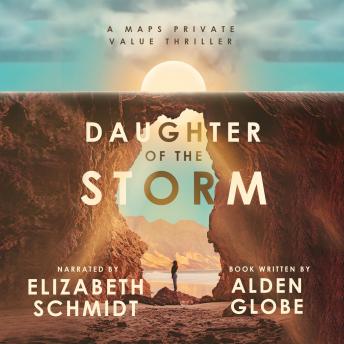 Daughter of the Storm: A Maps Private Value Thriller