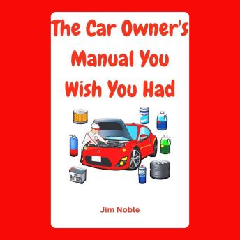 The Car Owner's Manual You Wish You Had