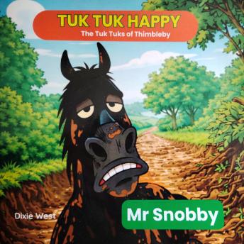 Tuk Tuk Happy: Mr Snobby