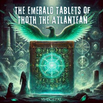 The Emerald Tablets of Thoth The Atlantean