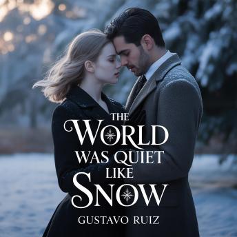 The world was quiet like snow