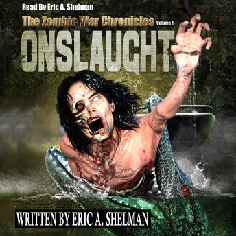 Zombie War Chronicles: Book One: Onslaught