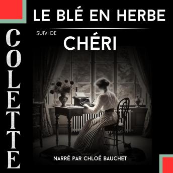 [French] - Le Blé en Herbe + Chéri