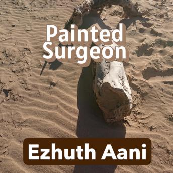 Painted Surgeon: Is He Real?