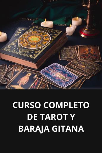[Spanish] - CURSO COMPLETO DE TAROT Y BARAJA GITANA