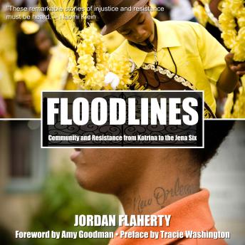 Floodlines: Community and Resistance from Katrina to the Jena Six