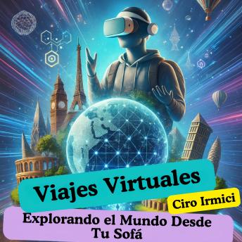 [Spanish] - Viajes Virtuales: Explorando el Mundo Desde Tu Sofá