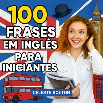 [Portuguese] - 100 Expressões Mais Comuns Em Inglês Para Iniciantes