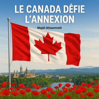 [French] - Le Canada défie l’annexion