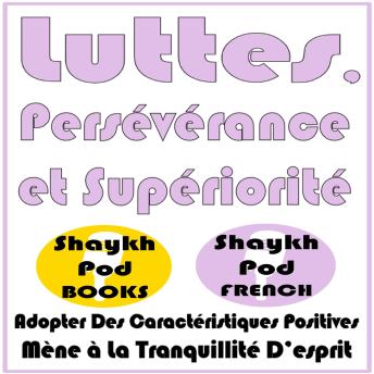 [French] - Luttes, Persévérance et Supériorité