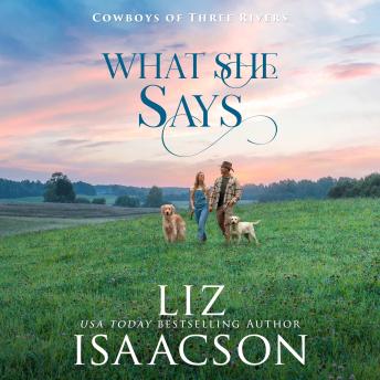 The What She Says: Sweet Workplace Romance & Small Town Saga